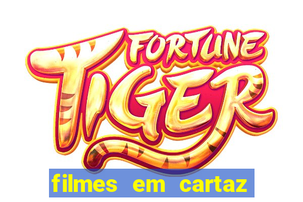 filmes em cartaz barra shopping